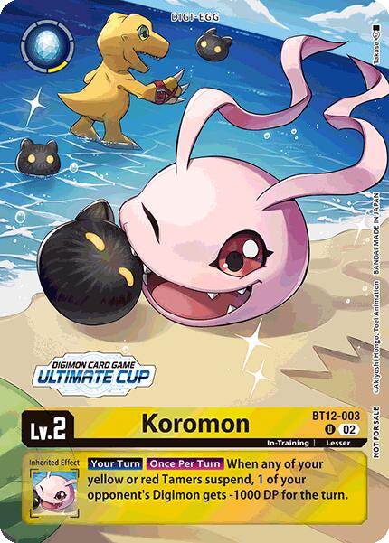 Koromon [BT12-003] (Ultimate Cup 2024) [Across Time]