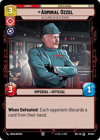 Admiral Ozzel (85/104) - As Clumsy as He Is Stupid (85/104) [Intro Battle: Hoth]