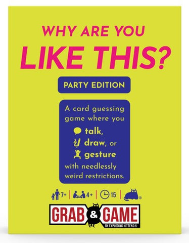 Why Are You Like This - Party Mode (By Exploding Kittens)