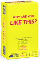 Why Are You Like This?